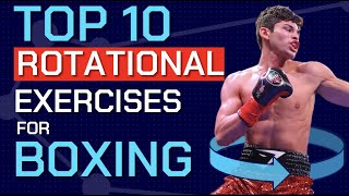 Top 10 Rotational Exercises for Boxing