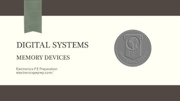 Electronics P.E Prep - Memory Devices