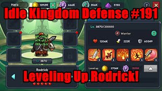 Idle Kingdom Defense #191 - Leveling Up Rodrick! (Stage 13320)