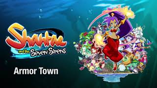 Armor Town - Shantae and the Seven Sirens OST