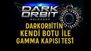 DarkOrbit | Official Bot Test 🔥 Gamma Gate Gameplay (2025)