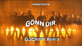 TWENTY4TIM - GÖNN DIR (DJCrush Remix)