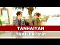 Tanhaiyan Series Trailer Barun Sobti and Surbhi Jyoti