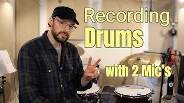 Recording Drums with TWO microphones!