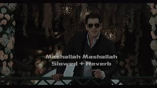 Mashallah | Slowed + Reverb | Ek Tha Tiger | Salman Khan, Katrina Kaif, Shreya Ghoshal, Sajid #lofi