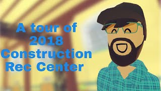 A tour of 2018 Construction Rec center