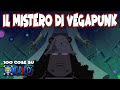 IL MISTERO DI VEGAPUNK | 100 cose su ONE PIECE di sommobuta 019