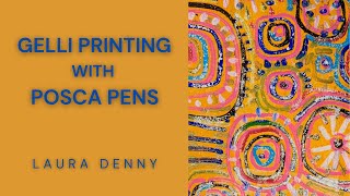 Gelli Printing with Posca Pens