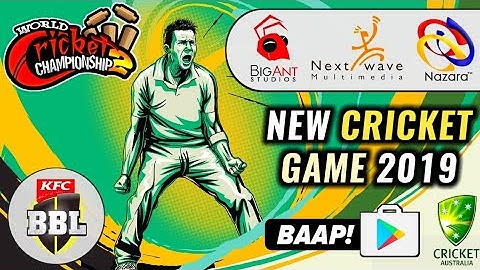 WCC2 Company NEW CRICKET GAME NextWave Multimedia & BigAnt Studio PARTNERSHIP Mini DBC17 Coming!