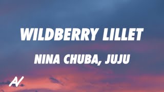 Nina Chuba, Juju - Wildberry Lillet REMIX (Lyrics) Resimi