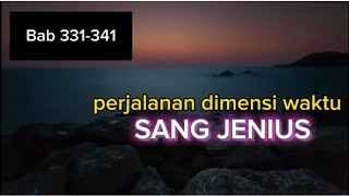 Perjalanan Dimensi Waktu Sang Genius Bab 331-341 : Wira Akan di Angkat Raja