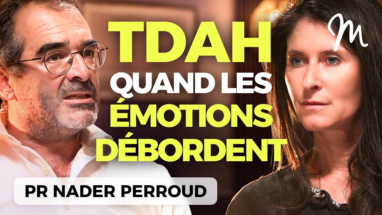 Pourquoi le TDAH épuise autant les relations avec le Pr Perroud
