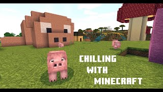 Minecraft Relaxing Gameplay.