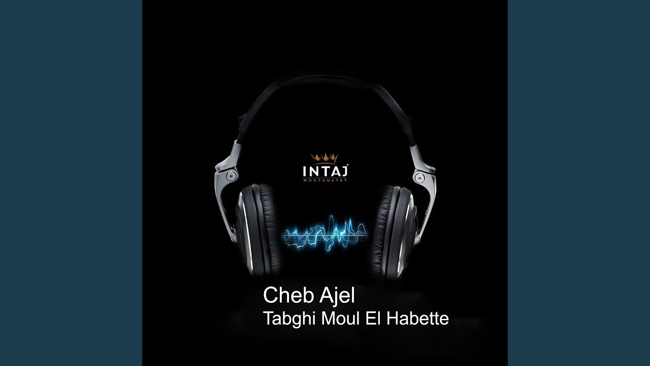 Tabghi Moul El Habette