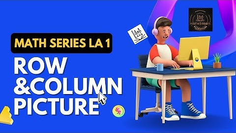 LA Lecture 1: Solve System of Linear Equations by Row and Column Picture Method #linearalgebra