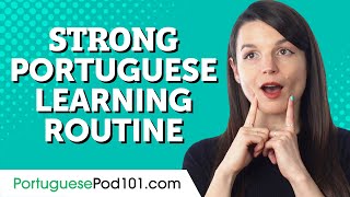 The 2 Minute Hack for a Strong Portuguese Learning Routine
