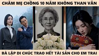 Chăm Mẹ Chồng 10 Năm Không Một Lời Than, Con Dâu Được Trao Căn Nhà Và Cổ Phần Chục Triệu Chăm Mẹ Chồng 10 Năm Không Một Lời Than, Con Dâu Được Trao Căn Nhà Và Cổ Phần Chục Triệu