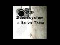 LCD Soundsystem - US v Them