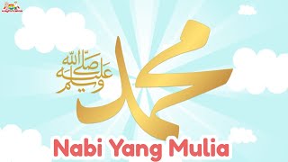 Lagu Anak Islami - Nabi Yang Mulia  original by Assyifa Khanza Az Zahira | NABI YANG MULIA
