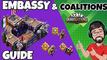 EMBASSY & COALITIONS Full Guide #dominations 