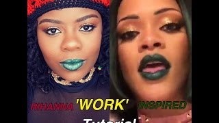 Rihanna 'WORK' Inspired Makeup Tutorial