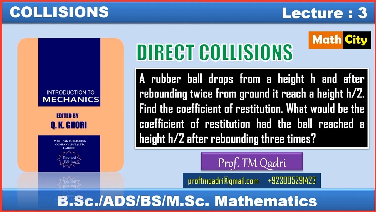 Direct Collisions, Lecture#3 by Prof. TM Qadri - YouTube
