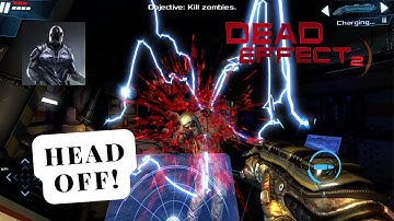 Dead Effect 2 - Walkthrough Part 1 - Cyber Awakening (iOS, Android)
