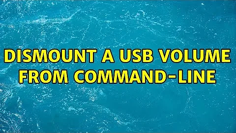 Dismount a USB Volume from Command-line (3 Solutions!!)