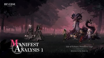 Manifest Analysis 1 | Primitive Urge | Reverse: 1999