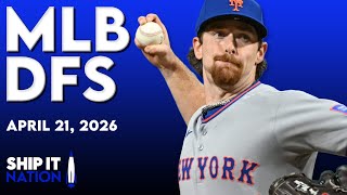 MLB DFS Process | DraftKings &amp; FanDuel Picks, Plays &amp; Slate Breakdown | Tuesday, 04/21/26