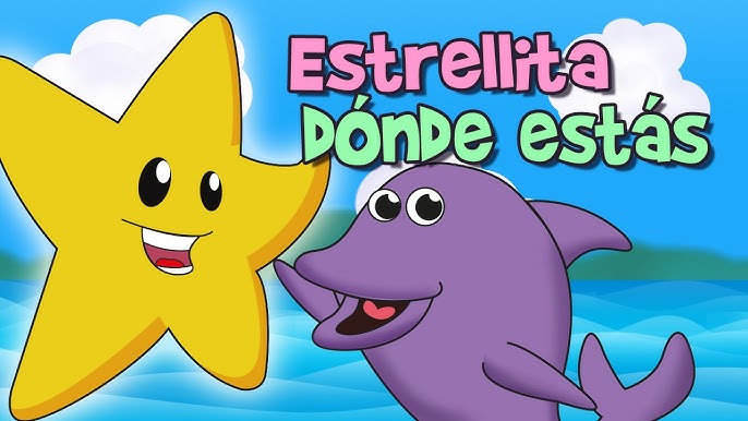 Estrellita Dónde Estás (Twinkle, Twinkle, Little Star in Spanish