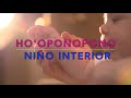 👶🏻ORACIÓN PODEROSA DE SANACIÓN DE Niño interior 👶🏻 sanación hooponopono SOY LUZ