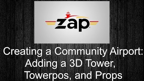 How to Create a Community Airport for Tower! Simulator 3: Adding a 3D Tower, Towerpos and Props