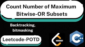 Count Number of Maximum Bitwise-OR subsets (medium) || Leetcode || POTD