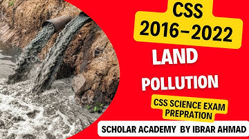 land pollution| causes and solution of land pollution|css general science and ability|by ibrar ahmad