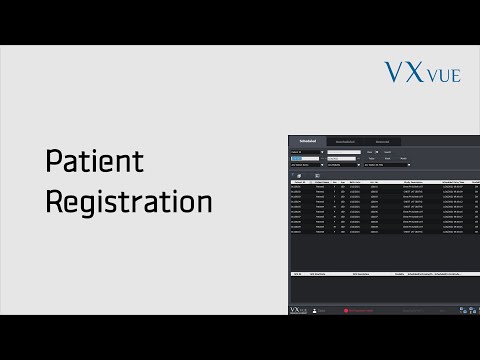 VXvue Quick Guide 01. Patient Registration