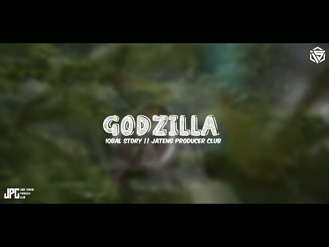 Dj Godzilla Slow Bass || Viral Tik Tok || Iqbal Story Rimex class=