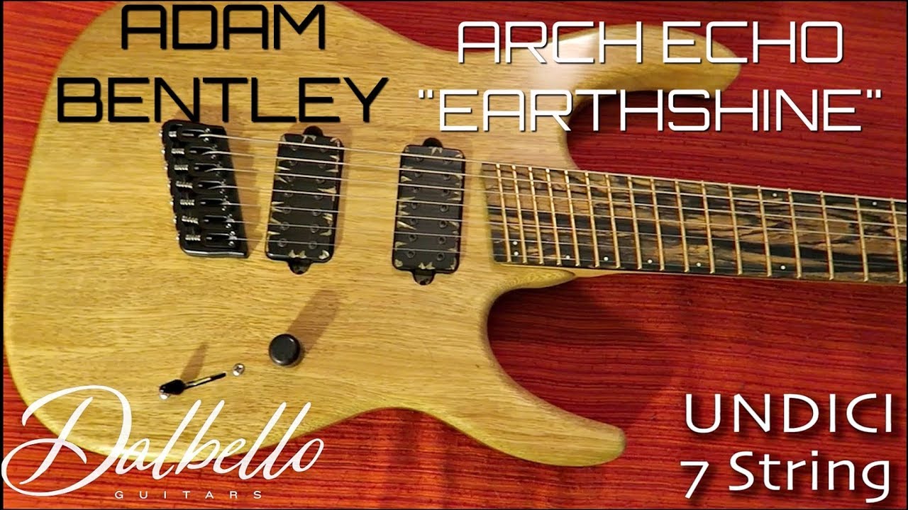 Adam Bentley - Arch Echo "Earthshine" Playthrough (Dalbello Undici 7)