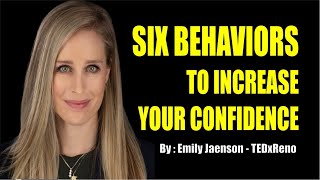 Six behaviors to increase your confidence | Emily Jaenson | TEDxReno | English Motivational Video