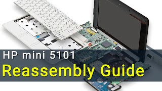 HP mini 5101 Laptop Reassembly | Step-by-step DIY Tutorial