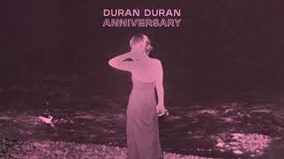 Duran Duran - &quot;ANNIVERSARY&quot; [Visualizer]
