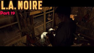 L.A. Noire | Часть 19 | Прогулка по Елисейским полям, отдел поджогов | 21+