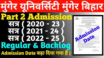Munger University Part 2 Admission Date Regular (2022 - 25) & Backlog (2021 - 24) & (2020 - 23) जारी