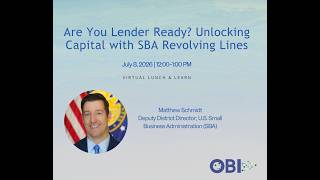Virtual Lunch & Learn: Are You Lender Ready? Unlocking Capital with SBA Revolving Lines