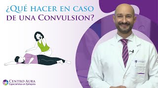 ¿Qué hacer en caso de una convulsión?