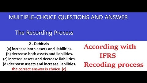 Accounting Quiz Questions and Answers: Recording Process debit and credit
