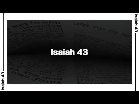 Isaiah 43 Bible Reading | NIV