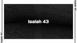 Isaiah 43 Bible Reading | NIV