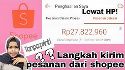 CARA KIRIM ORDERAN DARI SHOPEE MELALUI HP TANPA PRINT RESI - Durasi: 11.24. 