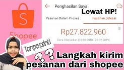 CARA KIRIM ORDERAN DARI SHOPEE MELALUI HP TANPA PRINT RESI - Durasi: 11.24. 